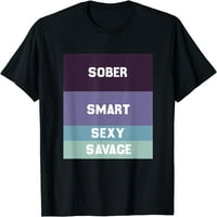 Умната секси трезво тениска за тениска срещу наркотици и алкохол рецитира тениска