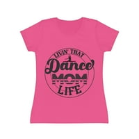 Живот на тази танцова мама живот емблематична тениска на жените