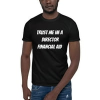 Повярвайте ми, че съм директор за финансова помощ с къс ръкав тениска с неопределени подаръци