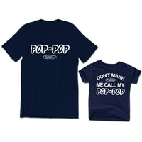 Тениска за поп поп мъже Не ме карайте да се обаждам на моите поп деца деца на дете младежки дядов тийнейджър