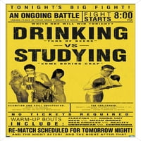 Пиене срещу изучаване на плакат за стена, 22.375 34