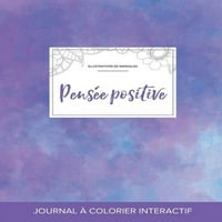Journal de Coloration Adulte: Pensee Положително