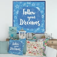 Дизайнарт 'Следвай мечтите си на синьо' модерна рамка платно стена арт принт