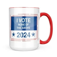 Neonblond смешни изборни знаци не гласувам нито един от горната халба подарък за любителите на чая за кафе